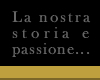 La nostra storia...